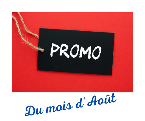 Promo du mois d aout